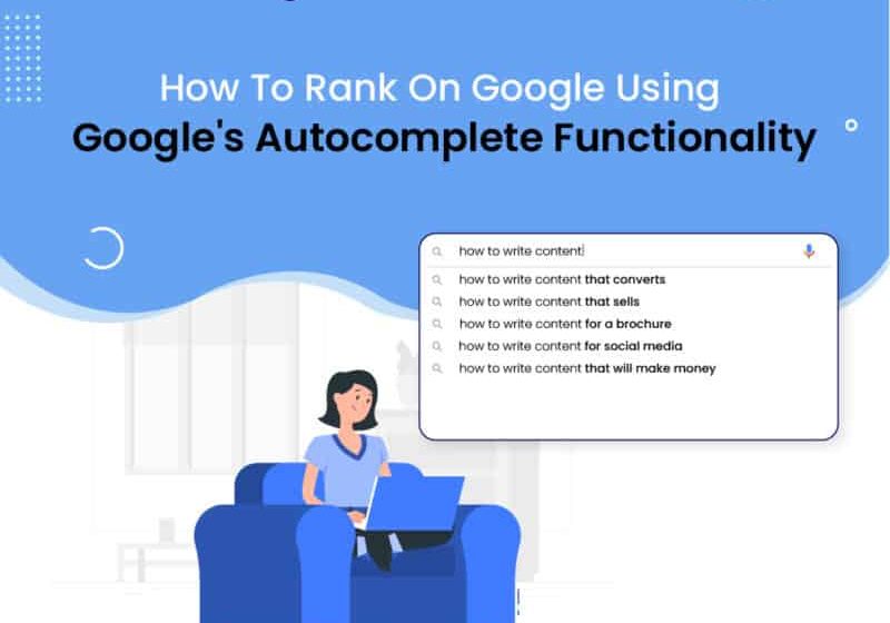 how to rank higher on google using google's autocomplete functionality